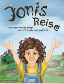 Jonis Reise - Eine Reise zu sich selbst durch Freundschaft und Mut