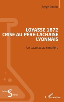Loyasse 1872 - Crise au Père-Lachaise lyonnais - Un casuiste au cimetière