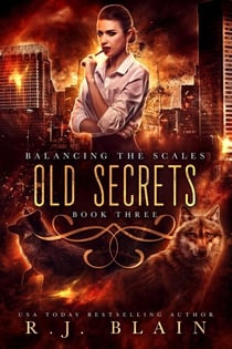 Old Secrets - Balancing the Scales, #3