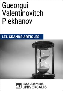 Gueorgui Valentinovitch Plekhanov - Les Grands Articles d'Universalis