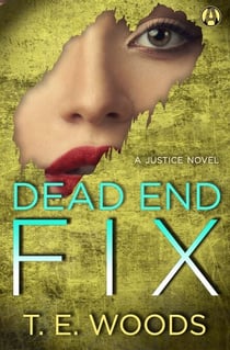 Dead End Fix - A Justice Novel