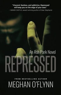 Repressed: A Gritty Detective Kidnapping Thriller - Ash Park, #4