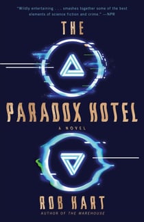 The Paradox Hotel - A Novel