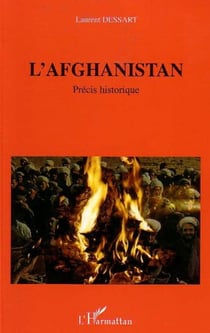L'Afghanistan - Précis historique