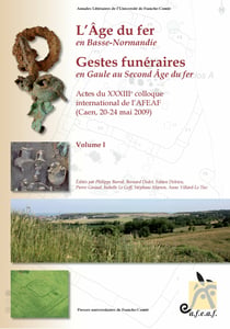 L’âge du Fer en Basse-Normandie. Gestes funéraires en Gaule au Second-Âge du Fer. VolumesI et II