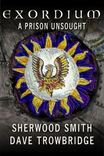 Exordium 3: A Prison Unsought - Exordium, #1