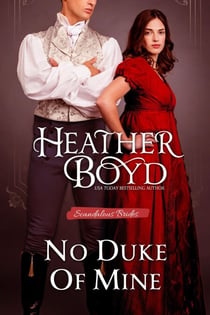 No Duke of Mine - Scandalous Brides, #5