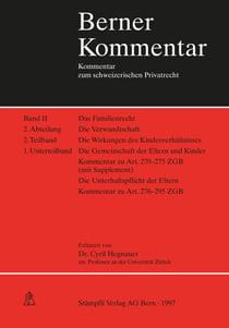 Berner Kommentar. Kommentar zum schweizerischen Privatrecht - Kommentar zu Art. 270-295 ZGB