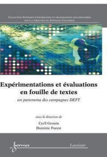 Expérimentations et évaluations en fouille de textes - Un panorama des campagnes DEFT