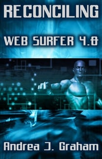 Reconciling: Web Surfer 4.0 - Web Surfer Series, #4