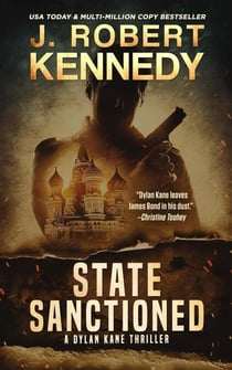 State Sanctioned - Dylan Kane Thrillers, #8