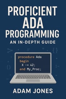 Proficient Ada Programming: An In-Depth Guide