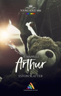 Je m’appelle Arthur - Romance gay