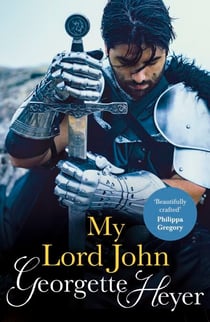 My Lord John - Gossip, scandal and an unforgettable Regency historical romance