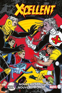 X-Cellent (2022) T01 - Nouveau sang, nouveau monde