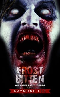 Frostbitten - One Nation Under Zombies, #2