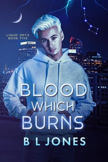 Blood Which Burns - Liquid Onyx, #5