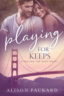 Playing for Keeps - Feeling the Heat