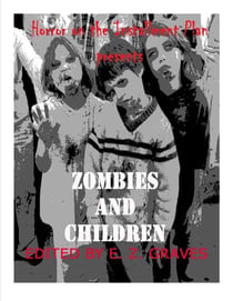 Zombies and Children - Horror on the Installment Plan, #1