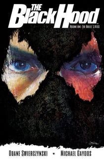 The Black Hood, Vol. 1 - The Bullet's Kiss