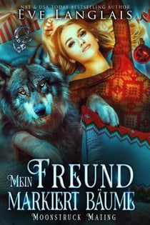 Mein Freund markiert Bäume - Moonstruck Mating, #2