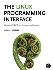 The Linux Programming Interface - A Linux and UNIX System Programming Handbook