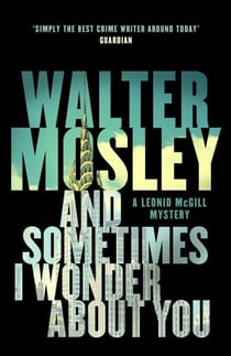 And Sometimes I Wonder About You - Leonid McGill 5