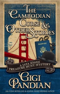 The Cambodian Curse and Other Stories - A Jaya Jones Treasure Hunt Mystery