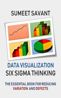 Data Visualization - Six Sigma Thinking, #2