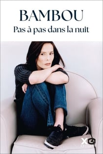 Pas à pas dans la nuit - L'autobiographie exceptionnelle de Bambou