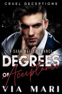Degrees of Acceptance - Cruel Deceptions, #2