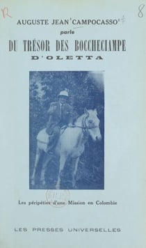 Auguste-Jean Campocasso parle du trésor des Boccheciampe d'Oletta - Les péripéties d'une mission en Colombie