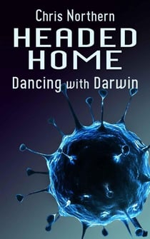 Headed Home - Dancing with Darwin, #2