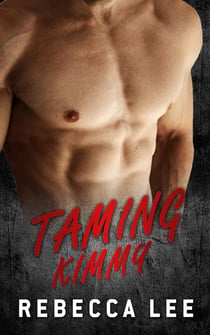 Taming Kimmy