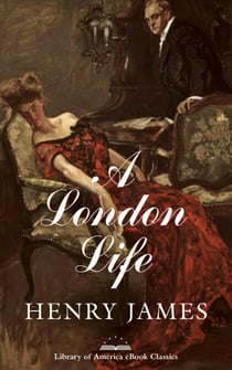 A London Life - A Library of America eBook Classic