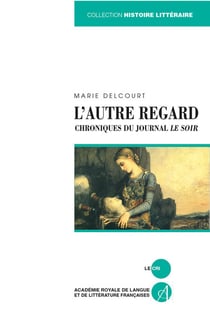 L’Autre regard - Chroniques du journal Le Soir