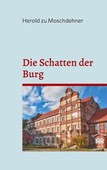Die Schatten der Burg - Eine Geistergeschichte aus Gadebusch