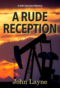 A Rude Reception - John Garrison Mysteries, #1