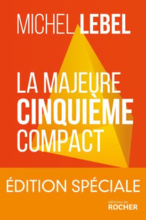 La majeure cinquième compact - édition spéciale - Le standard Lebel en 200 pages