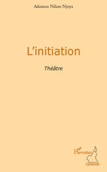 L'initiation - Théâtre