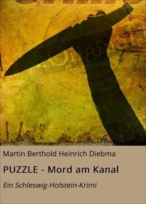 PUZZLE - Mord am Kanal - Ein Schleswig-Holstein-Krimi