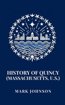 History of Quincy (Massachusetts, U.S.)