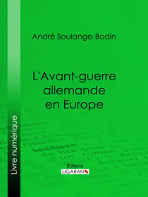 L'Avant-guerre allemande en Europe