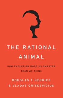 The Rational Animal - How Evolution Made Us Smarter Than We Think