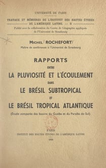 Rapports entre la pluviosité et l'écoulement dans le Brésil subtropical et le Brésil tropical Atlantique - Étude comparée des bassins du Guaïba et du Paraïba do Sul
