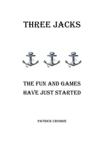 Three Jacks - The Fun And Games Have Just Started