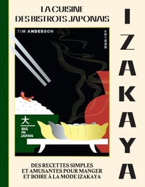 Izakaya - La cuisine des bistrots japonais