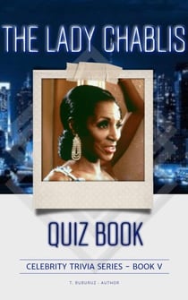 The Lady Chablis Quiz Book - Celebrity Trivia Series, #5