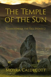 The Temple of the Sun [Guardians of the Tall Stones #2] - Guardians of the Tall Stones, #2