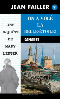 On a volé la Belle-Étoile - Les enquêtes de Mary Lester - Tome 9